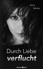 Durch Liebe verflucht