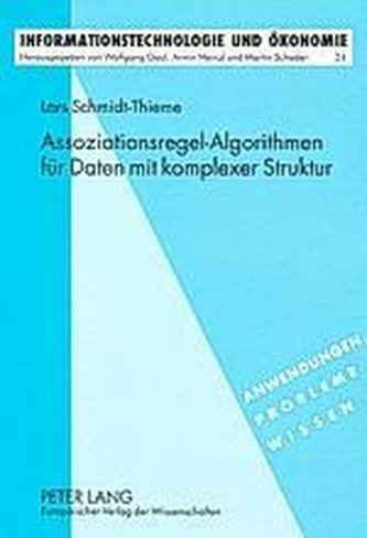 Assoziationsregel-Algorithmen für Daten mit komplexer Struktur