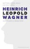 Heinrich Leopold Wagner