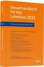 Steuerhandbuch für das Lohnbüro 2021