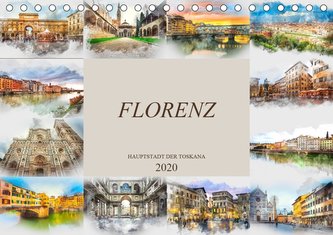 Florenz Hauptstadt der Toskana (Tischkalender 2020 DIN A5 quer)
