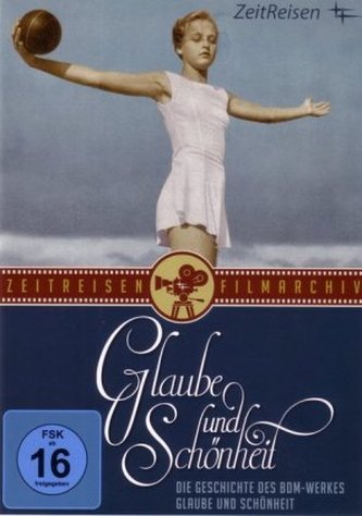 Die Geschichte des BDM-Werkes Glaube und Schönheit, 1 DVD-Video