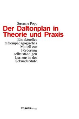 Der Daltonplan in Theorie und Praxis Der Daltonplan in Theorie und Praxis