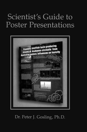 Scientist's Guide to Poster Presentations