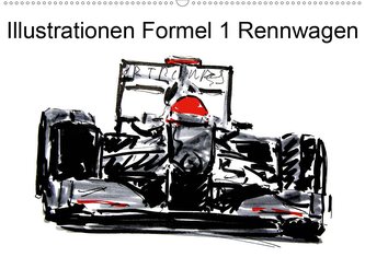 Illustrationen Formel 1 Rennwagen (Wandkalender 2021 DIN A2 quer)