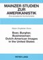 Boer, Burgher, Businessman: Dutch-American Images in the United States