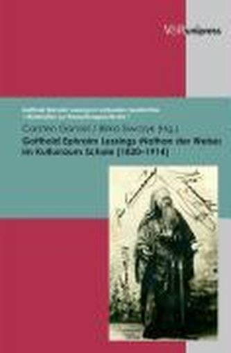 Gotthold Ephraim Lessings \"Nathan der Weise\" im Kulturraum Schule (1830 - 1914)