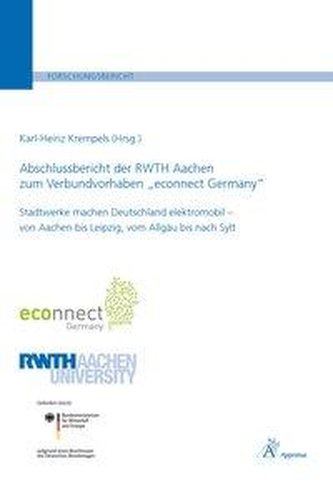 Abschlussbericht der RWTH Aachen zum Verbundvorhaben \"econnect Germany\"