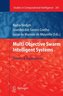Multi-Objective Swarm Intelligent Systems