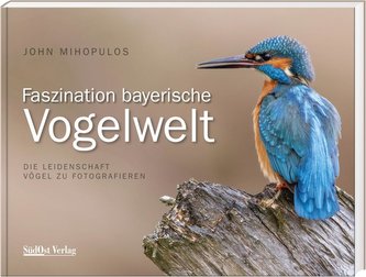 Faszination Bayerische Vogelwelt