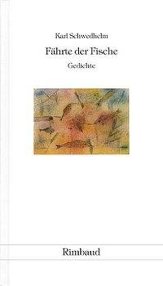 Gesammelte Werke / Fährte der Fische