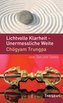 Lichtvolle Klarheit - Unermessliche Weite