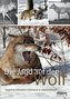 Die Jagd auf den Wolf
