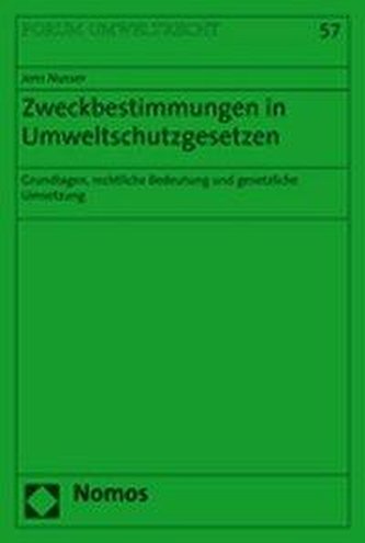 Zweckbestimmungen in Umweltschutzgesetzen