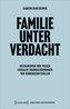 Familie unter Verdacht