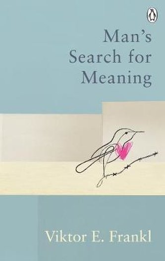 Man's Search For Meaning