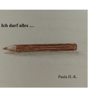 Ich darf alles ...