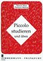 Piccolo studieren und üben