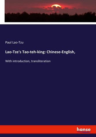 Lao-Tze's Tao-teh-king: Chinese-English,
