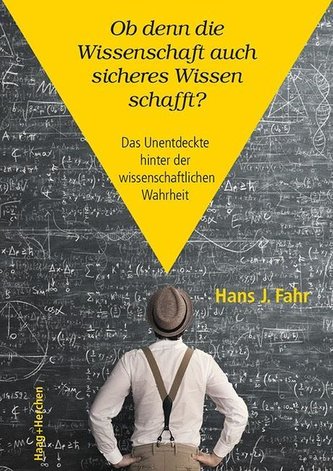 Ob denn die Wissenschaft auch wirklich festes Wissen schafft?