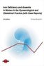 Iron Deficiency and Anaemia in Women in the Gynaecological and Obstetrical Practice (with Case Reports)