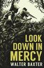 Look Down in Mercy