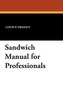 Sandwich Manual for Professionals