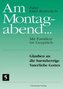 Am Montagabend... Glauben an die barmherzige Vaterliebe Gottes
