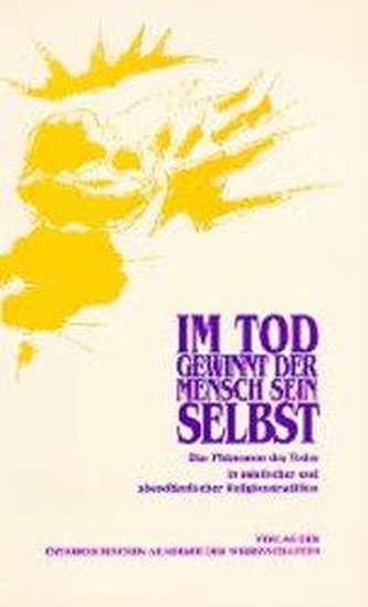Im Tod gewinnt der Mensch sein Selbst