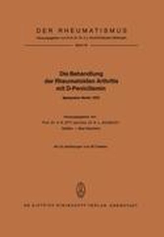Die Behandlung der Rheumatoiden Arthritis mit D-Penicillamin