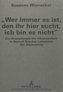 'Wer immer es ist, den ihr hier sucht, ich bin es nicht'