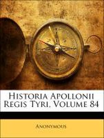 Historia Apollonii Regis Tyri, Volume 84