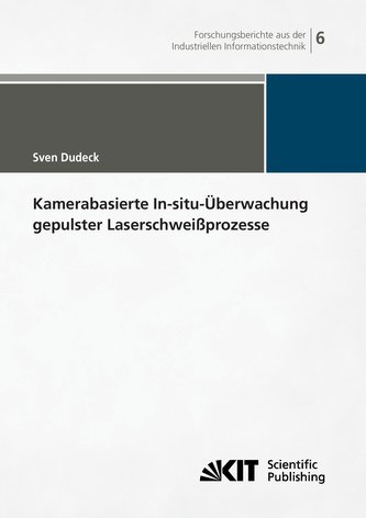 Kamerabasierte In-situ-Überwachung gepulster Laserschweißprozesse