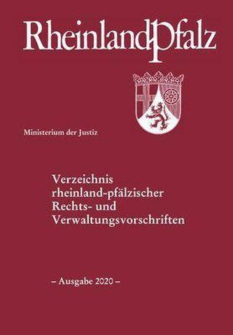 Verzeichnis rheinland-pfälzischer Rechts- und Verwaltungsvorschriften - Ausgabe 2020