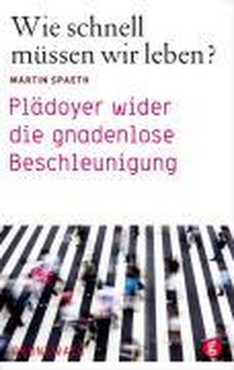 Wie schnell müssen wir leben?