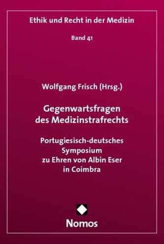 Gegenwartsfragen des Medizinstrafrechts