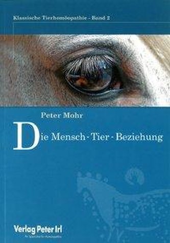 Klassische Tierhomöopathie 02. Die Mensch-Tierbeziehung