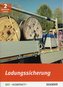 Ladungssicherung Güterkraftverkehr BKF-Kompakt