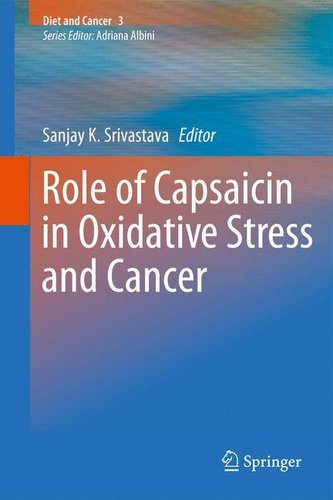 Role of Capsaicin in Oxidative Stress and Cancer