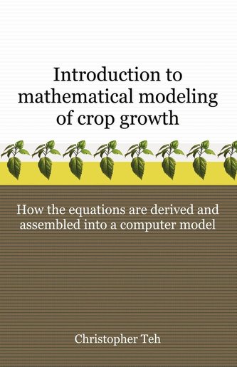 Introduction to Mathematical Modeling of Crop Growth