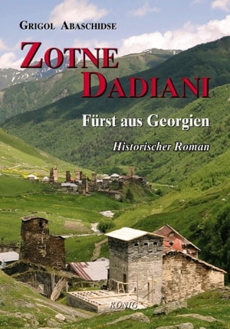 Zotne Dadiani - Fürst von Georgien