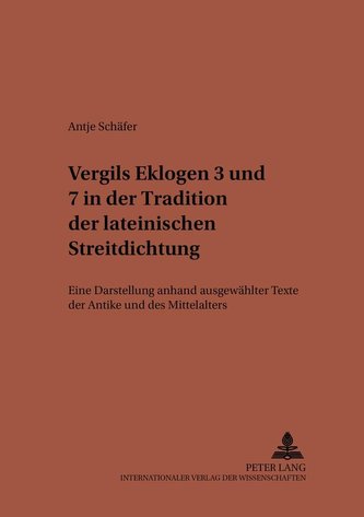 Vergils Eklogen 3 und 7 in der Tradition der lateinischen Streitdichtung