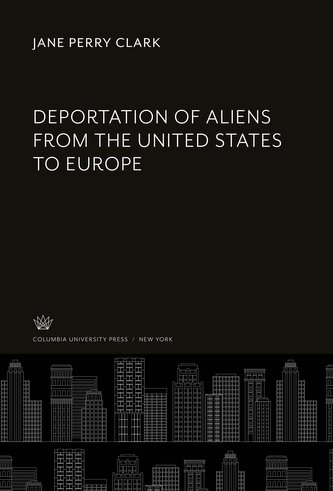 Deportation of Aliens from the United States to Europe