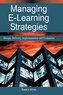 Managing E-Learning Strategies: Design, Delivery, Implementation and Evaluation