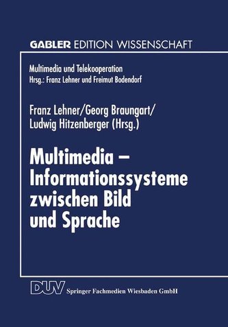 Multimedia - Informationssysteme zwischen Bild und Sprache