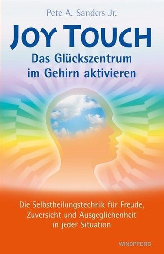 Joy Touch - Das Glückszentrum im Gehirn aktivieren