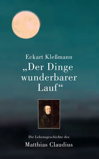 \"Der Dinge wunderbarer Lauf\"