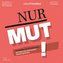 Nur Mut!