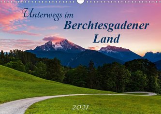 Unterwegs im Berchtesgadener Land 2021 (Wandkalender 2021 DIN A3 quer)