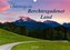 Unterwegs im Berchtesgadener Land 2021 (Wandkalender 2021 DIN A3 quer)